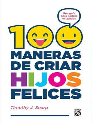 cover image of 100 maneras de criar hijos felices